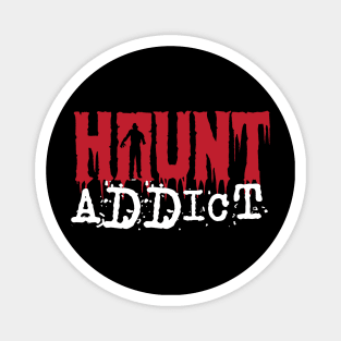 Haunt Addict Magnet